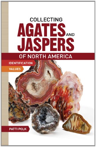 Collecting Agates and Jaspers of North America