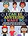 I Can Be Anything I Want To: Inspirational Careers Coloring Book For Girls (Large Size) primary