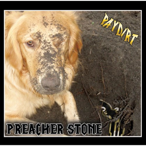 Preacher Stone - Paydirt - Zortam Music