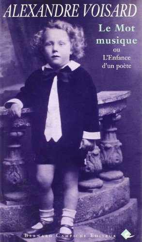 Le mot musique ou L'enfance d'un poète: récit