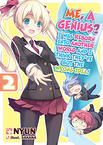 [Best] Me, a Genius? I Was Reborn into Another World and I Think They've Got the Wrong Idea! Volume 2 E.P.U.B