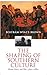 The Shaping of Southern Culture: Honor, Grace, and War, 1760s-1890s