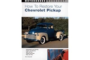 How to Restore Your Chevrolet Pickup (Motorbooks Workshop) 2nd (second) Edition by Brownell, Tom published by Motorbooks International (2004)