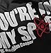 You're in My Spot Funny Graphic T Shirt Men or Women Black