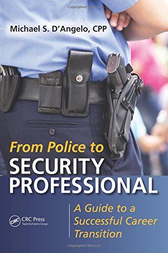 From Police to Security Professional From Police to Security Professional