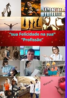 Livro Sua Felicidade Na Sua Prfissão