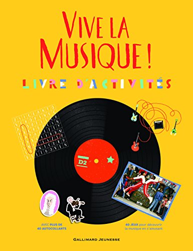 Vive la musique ! : Livre d'activités (8-11 ans) by 