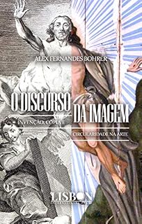 Livro O discurso da imagem: Invenção, cópia e circularidade na arte