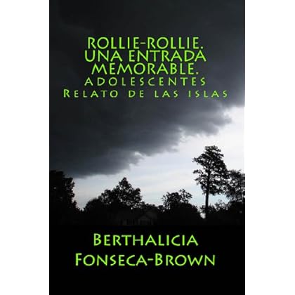 Rollie-Rollie. Una entrada memorable.: ADOLESCENTES Relato de las islas Rollie-Rollie. Una entrada memorable.: ADOLESCENTES Relato de las islas