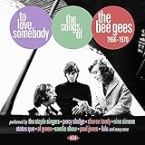 To Love Somebody - The Songs Of The Bee Gees 1966-1970