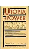 Utopia in Power : The History of the Soviet Union from 1917 to the Present, Nekrich, Aleksandr M. and Heller, Mikhail, 0671645358