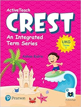 Activeteach Crest Integrated Book For Cbse State Board Class Ukg Term 1 Combo 9789352865017 Amazon Com Books