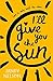 I'll Give You the Sun by