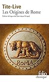 Origines de Rome (Folio (Gallimard)) (French Edition) by Tite-Live
