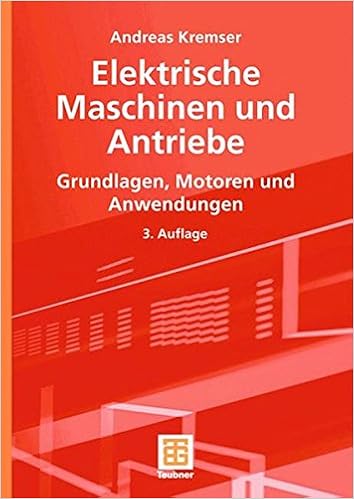 Elektrische Maschinen Und Antriebe Grundlagen Motoren Und - 