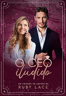 Livro O CEO ILUDIDO: um friends to lovers (O Destino dos CEOs)
