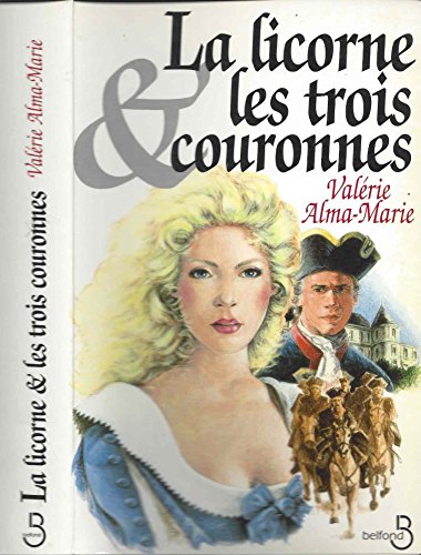 La  licorne et les trois couronnes