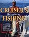 The Cruiser's Handbook of Fishing
