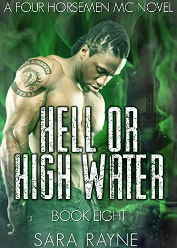 [B.e.s.t] Hell or High Water (The Four Horsemen MC Book 8) [E.P.U.B]