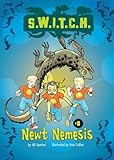 Newt Nemesis (S.W.I.T.C.H. Book 8)