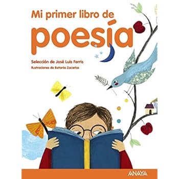 Mi primer libro de poesía: Selección de José Luis Ferris (Literatura Infantil (6-11 Años) - Mi Primer Libro)
