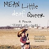 Mean Little Deaf Queer: A Memoir