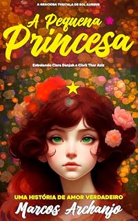 Livro A Pequena Princesa - A Graciosa Tusitala de Sol Aureus (A Saga das Estrelas Mágicas Livro 2)