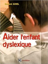 Aider l'enfant dyslexique