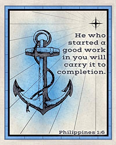 He Who Started a Good Work in You Will Carry it to Completion ...