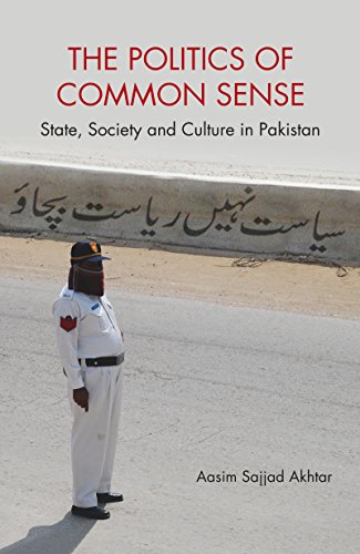 Image result for The Politics of Common Sense: State, Society and Culture in Pakistan