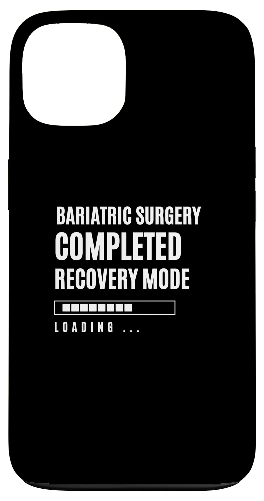 Bariatric Surgery Completed Recovey Mode Rehab Hospital OP Case for iPhone 13
