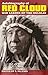 Autobiography of Red Cloud: War Leader of the Oglalas by 