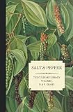 Salt & Pepper: The King & Queen of Spice (The Culinary Library) (Volume 5)