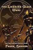 The Looking Glass War  (Looking Glass Wars)