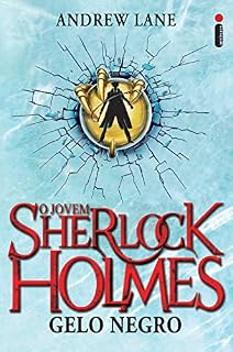 Livro Gelo negro: O jovem Sherlock Holmes livro 3