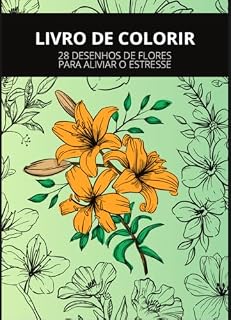 Livro Flores em Cores - Um Jardim para Colorir