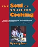 The Soul of Southern Cooking by Kathy Starr