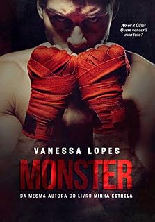 Livro Monster: Amor X Ódio. Quem vencerá essa luta?
