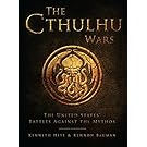 The Cthulhu Wars: The United States’ Battles Against the Mythos (Dark Osprey)