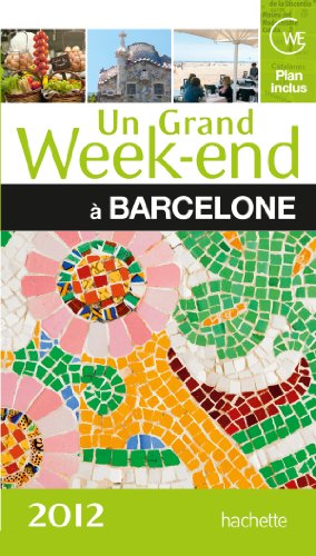 Un  grand week-end à Barcelone