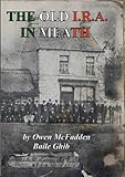 Paperback The Old I.R.A. in Meath Book