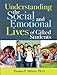 Understanding the Social and Emotional Lives of Gifted Students