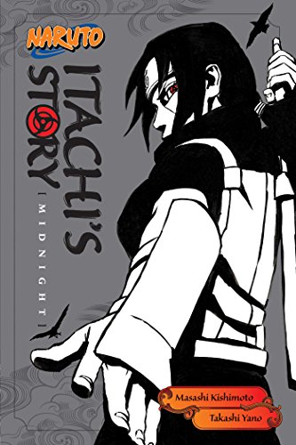 Naruto: Itachis Story, Vol. 2: Midnight: Volume 2 (Naruto Novels)