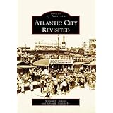 Atlantic City Revisited (NJ) (Images of America)