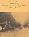 Historical Notes of the Early Washington, Nevada County, California Mining District