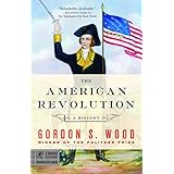 The American Revolution: A History (Modern Library Chronicles)