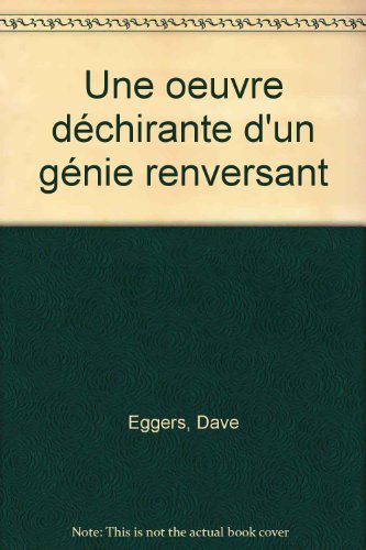 Une  oeuvre déchirante d'un génie renversant