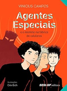 Livro Agentes especiais e o mistério da fábrica de celulares (Quem lê sabe por quê)