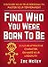 Find Who You Were Born To Be: Discover Your True Personality, Master Your Temperament, Build An Attractive Character, Enhance Your Likeability