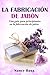 La fabricación de jabón: Una guía para principiantes en la fabricación de jabón por Nancy Ross (Spanish Edition) by Nancy Ross, Maria Laspiur